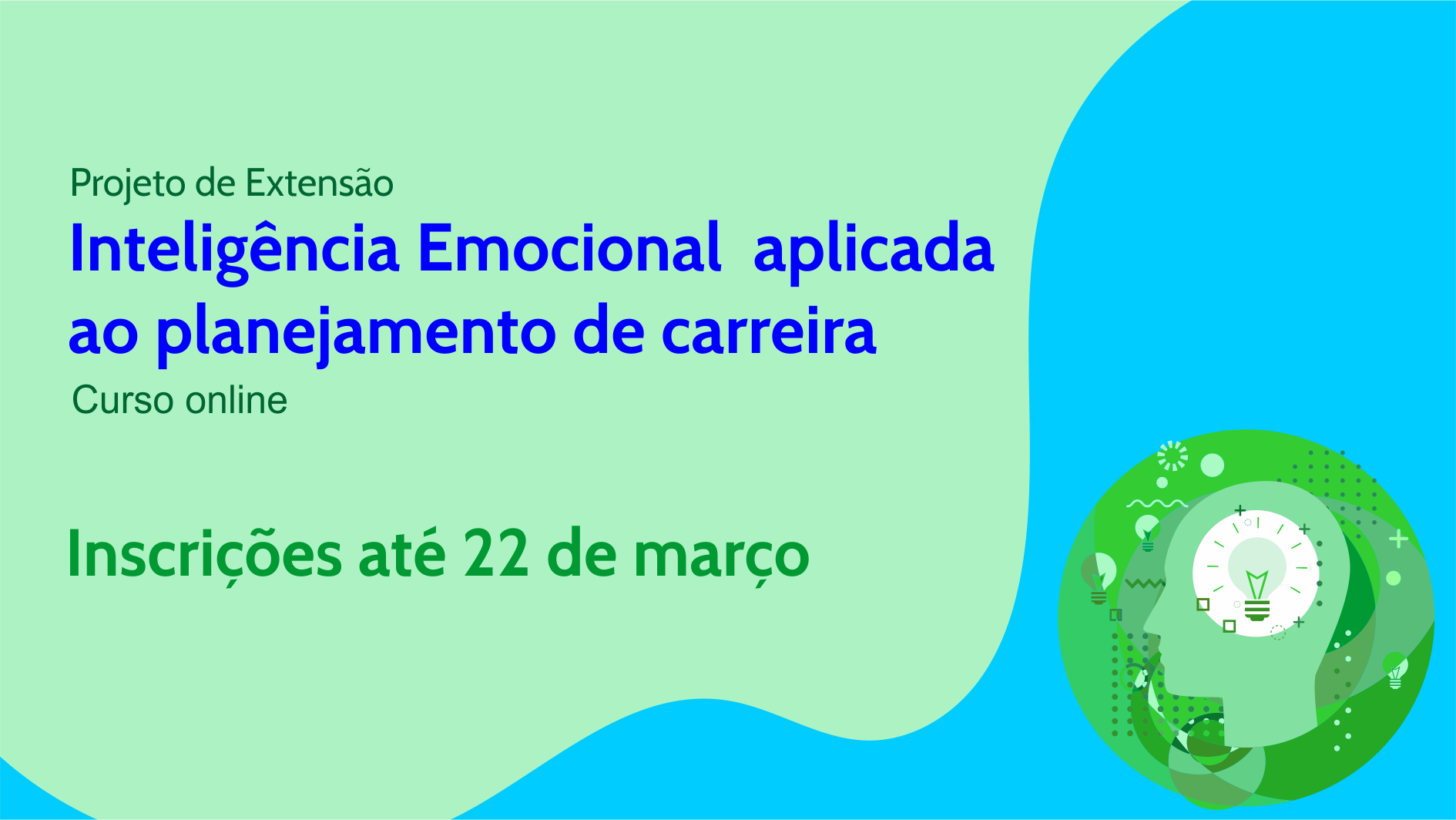 Curso de extensão: Inteligência Emocional aplicada ao Planejamento de Carreira – Edição 2026/1